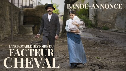 L'INCROYABLE HISTOIRE DU FACTEUR CHEVAL - Bande-annonce