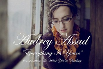 Audrey Assad - Everything Is Yours