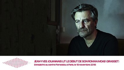Ecoutez Jean-Yves Jouannais lire le début de «MOAB»