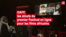 OAFF, les atouts du premier Festival en ligne pour les films africains