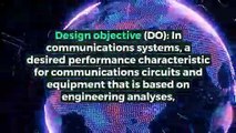 What is DESIGN OBJECTIVE? What does DESIGN OBJECTIVE mean? DESIGN OBJECTIVE meaning - DESIGN OBJECTIVE definition - DESIGN OBJECTIVE explanation