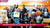 Milli Eğitim Bakanlığı’ndan öğretmenler gününe özel video