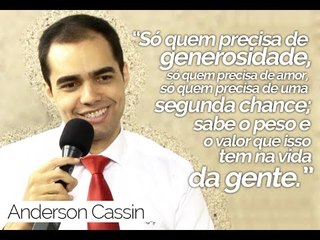 Anderson Cassin - Deus encheu a minha boca de riso