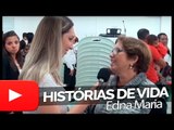 Edna Maria - Historias de Vida