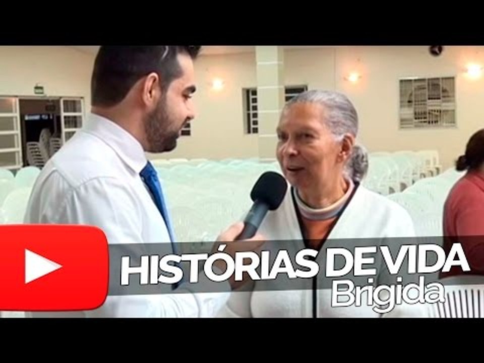 Brigida - Histórias de Vida