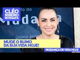 Mude o rumo da sua vida hoje! - Bispa Cléo