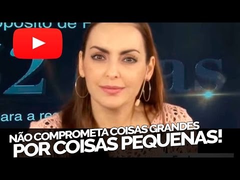 Não comprometa coisas grandes por coisas pequenas - Bispa Cléo