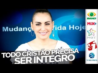 Todo cristão precisa ser íntegro - Bispa Cleo