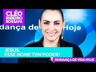 Скачать видео: Jesus, esse nome tem poder! - Bispa Cléo