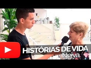 Neiva - Histórias de Vida