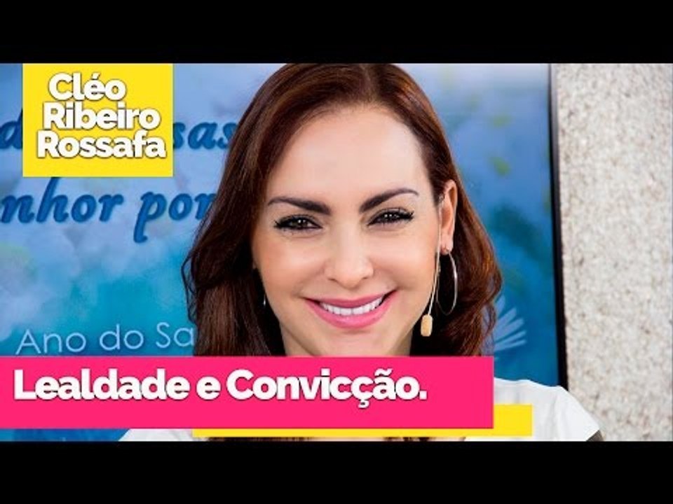 Lealdade e Convicção - Bispa Cléo