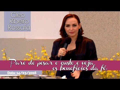 Pare de pesar o custo e veja os benefícios da fé - Bispa Cléo