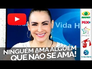 Ninguém ama alguém que não se ama! - Bispa Cléo