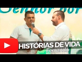 Fernando - Histórias de Vida
