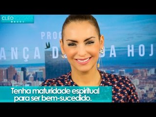 Tenha maturidade espiritual para ser bem-sucedido - Bispa Cléo