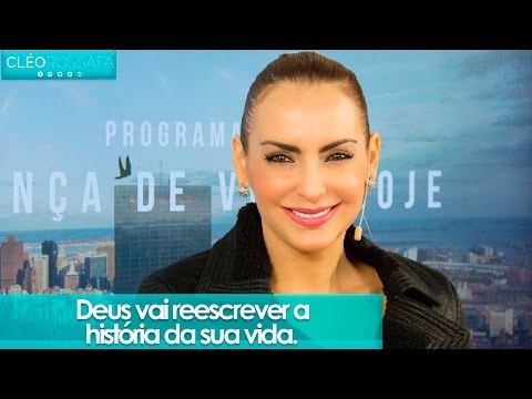 Deus vai reescrever a história da sua vida - Bispa Cléo