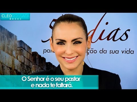 O Senhor é o seu pastor e nada te faltará - Bispa Cléo
