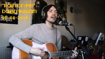 David William - Rain On Me (The Days Before)