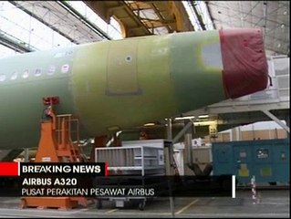 Mengintip Dapur Perakitan Pesawat Airbus A320