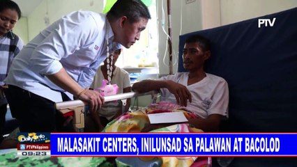 Malasakit Centers, inilunsad sa Palawan at Bacolod