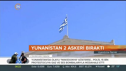 Yunanistan askerleri iade etti