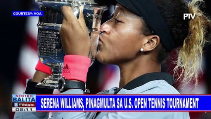 GLOBALITA: Serena Williams, pinagmulta sa US Open tennis tournament; Trump, pinuri si Kim Jong-un dahil sa 'di pagdalo sa military parade; Buhawi, nanalasa sa southeast Spain; Glass harpist sa Amerika