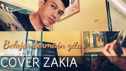 Belajar Gitar Zakia Cover 🎸