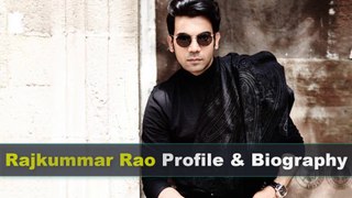 Rajkummar Rao Biography | Height | Age | Family | Girlfriend and Movies