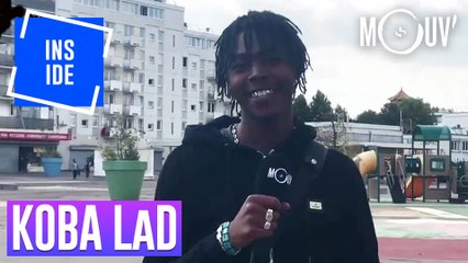 KOBA LaD : "Je rappe le quartier" #MOUVINSIDE