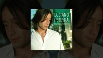 Luciano Pereyra - Sin Ti, Sin Mi