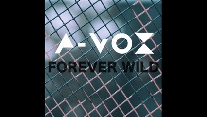 A-Vox - Forever Wild