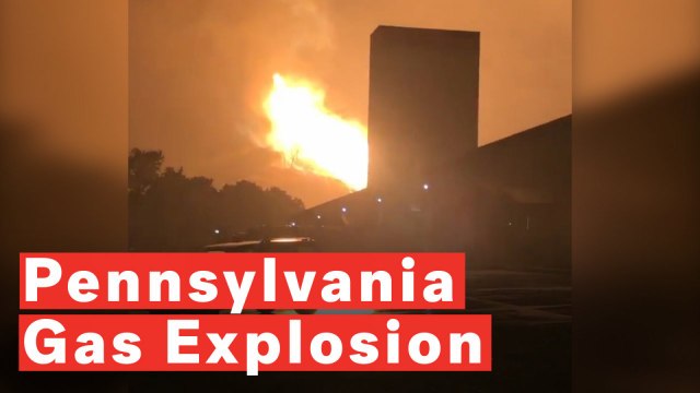 Gas Pipeline Explosion In Pennsylvania