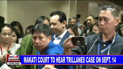 Makati court to hear Trillanes case on September 14
