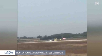 Course-poursuite sur les pistes à l’aéroport de Lyon - ZAPPING ACTU DU 10/09/2018