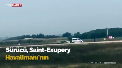Fransa'da havalimanı pistinde film gibi kovalamaca