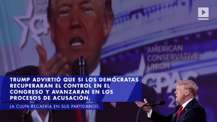 Trump a simpatizantes: si me impugnan "será su culpa"