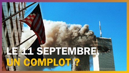 Y a-t-il un complot derrière le 11 septembre ?