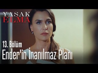Ender'in inanılmaz planı - Yasak Elma 13. Bölüm