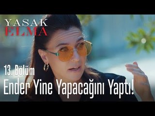 Ender yine yapacağını yaptı! - Yasak Elma 13. Bölüm