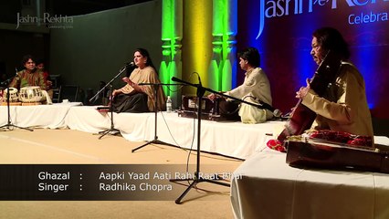 Aapki Yaad Aati Rahi Raat Bhar-Radhika Chopra-Jashn-e-Rekhta 2015
