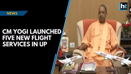 CM Yogi launched five new flight services in UP