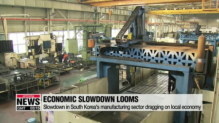 Slowdown in South Korea's manufacturing sector dragging on local economy