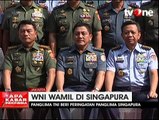 Panglima TNI Peringatkan Panglima Singapura