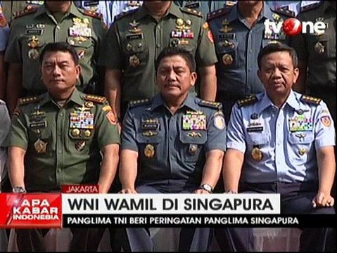 Panglima TNI Peringatkan Panglima Singapura