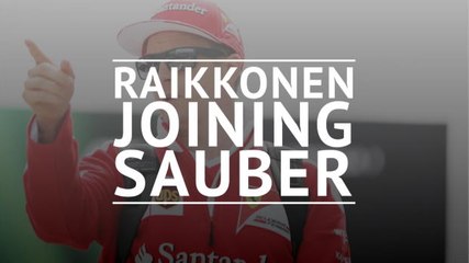 Ferrari confirm Raikkonen to leave team for Sauber