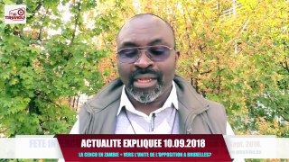 Actu Expliquée10.09 : La Cenco chez le président zambien + Vers l'unité de l'opposition à Bruxelles?