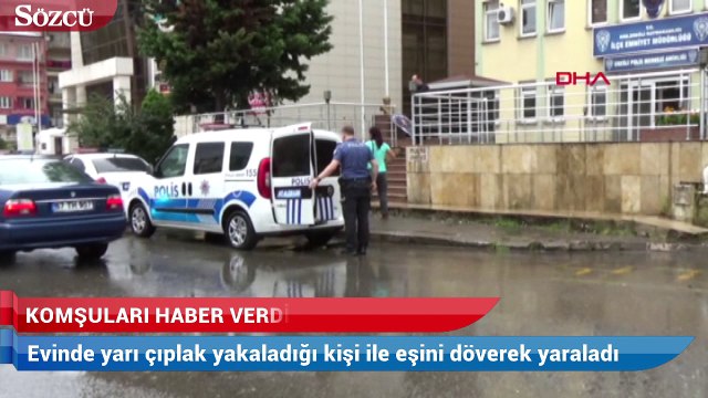 Kendisini aldatan eşini sevgilisiyle bastı