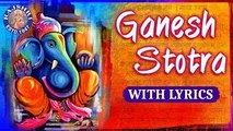 Ganpati Stotram 11 Times With Lyrics | Pranamya Shirasa Devam | Sankata Nashak Ganesh Stotra