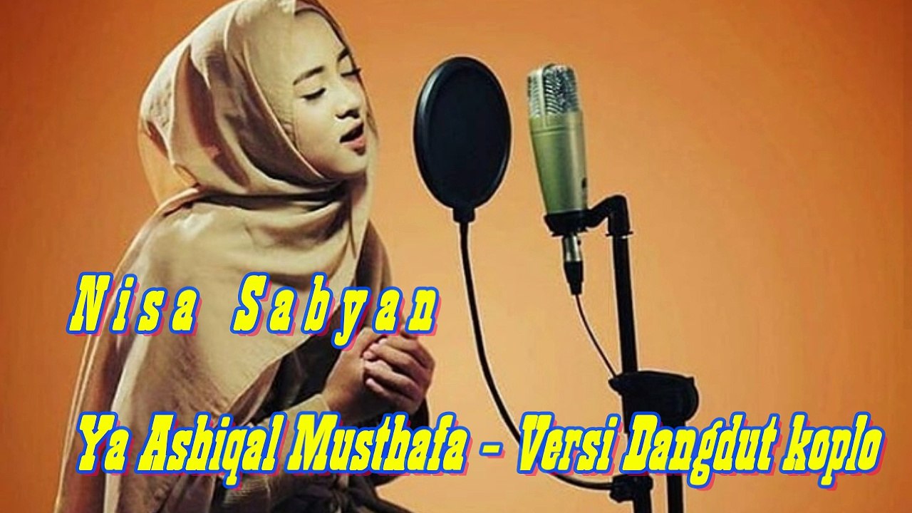 LAGU VIRAL Nisa_Sabyan_Syam_Gambus - Ya_Ashiqal_Musthafa_versi_Dangdut_Koplo