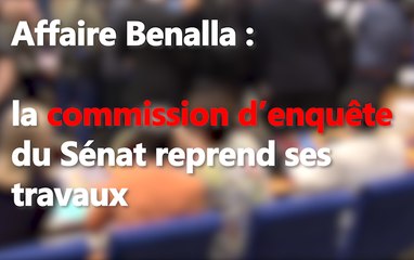 Affaire Benalla : reprise des auditions le 12 septembre